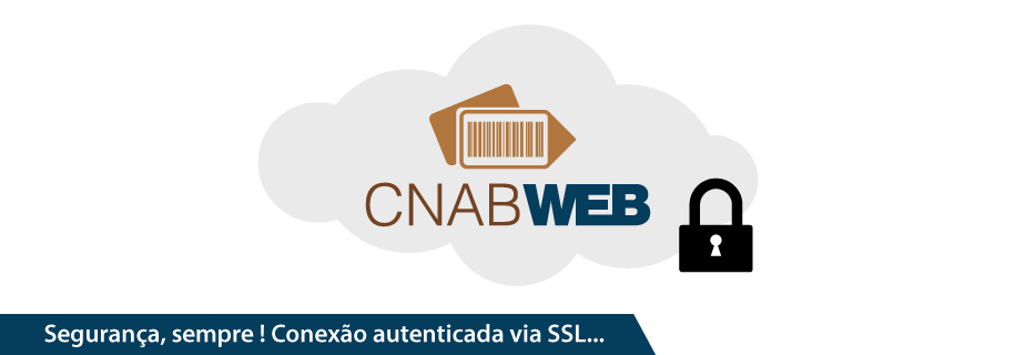 CnabWeb: Segurança, sempre. Conexão autenticada via SSL.